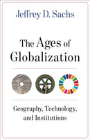 The Ages of Globalization : Geography, Technology, and Institutions-9780231193740