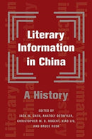 Literary Information in China : A History-9780231195522