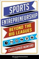 Sports Entrepreneurship – Beyond the Big Leagues