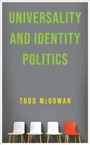 Universality and Identity Politics-9780231197700