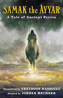 Samak the Ayyar : A Tale of Ancient Persia-9780231198790