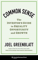 Common Sense – The Investor`s Guide to Equality, Opportunity, and Growth