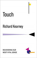 Touch : Recovering Our Most Vital Sense-9780231199537