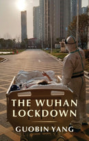 The Wuhan Lockdown-9780231200462