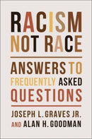 Racism, Not Race : Answers to Frequently Asked Questions-9780231200660