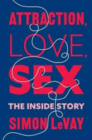 Attraction, Love, Sex : The Inside Story-9780231204507