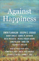 Against Happiness-9780231209496
