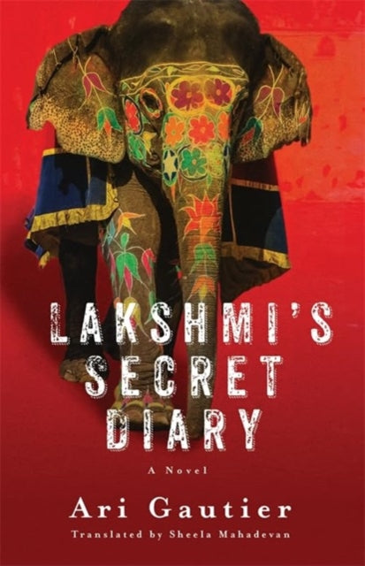 Lakshmi's Secret Diary : A Novel-9780231212052