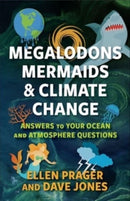Megalodons, Mermaids, and Climate Change – Answers to Your Ocean and Atmosphere Questions