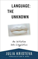 Language: The Unknown – An Initiation Into Linguistics