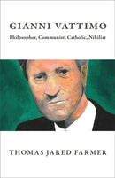 Gianni Vattimo – Philosopher, Communist, Catholic, Nihilist