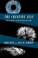The Creative Self : Beyond Individualism-9780231218948