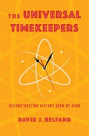 The Universal Timekeepers – Reconstructing History Atom by Atom