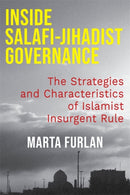 Inside Salafi–Jihadist Governance – The Strategies and Characteristics of Islamist Insurgent Rule
