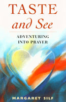 Taste and See : Adventuring into Prayer-9780232523188