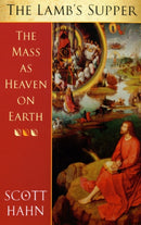 The Lamb's Supper : The Mass as Heaven on Earth-9780232525007