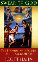 Swear to God : The Promise and Power of the Sacraments-9780232525595