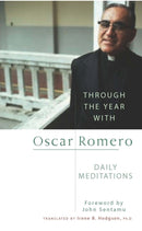 Through the Year With Oscar Romero : Daily Meditations-9780232526950