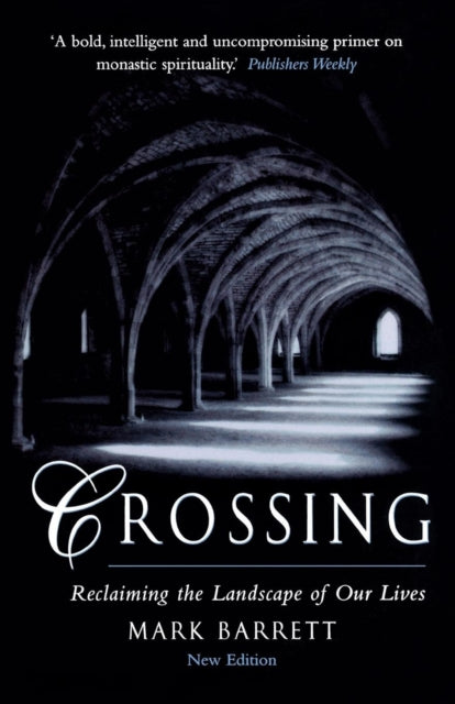Crossing : Reclaiming the Landscape of Our Lives-9780232526967