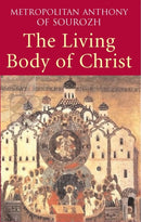 Living Body of Christ : What We Mean When We Speak of 'Church'-9780232527186