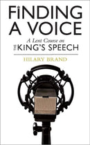 Finding a Voice : A Lent Course based on The King's Speech-9780232528930