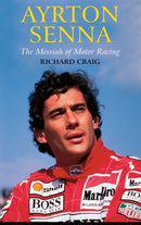 Ayrton Senna: The Messiah of Motor Racing-9780232529104