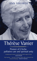 Therese Vanier : Pioneer of L'Arche, palliative care and spiritual unity-9780232532517