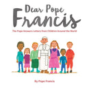 Dear Pope Francis : The Pope Answers Letters from Children Around the World-9780232532647