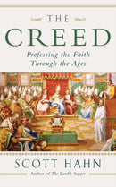 The Creed : Professing the Faith Through the Ages-9780232533439