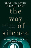 The Way of Silence : Engaging the Sacred in Daily Life-9780232533576