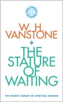 The Stature of Waiting : The Pocket Library of Spiritual Wisdom-9780232534290