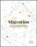 Migration : The Movement of Humankind from Prehistory to the Present-9780233005973