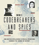 Codebreakers and Spies : How British Intelligence and Special Operations Won WWII-9780233006024