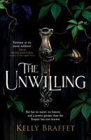 The Unwilling : A dazzling epic fantasy duology for readers of Samantha Shannon and Leigh Bardugo-9780233006475