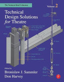 Technical Design Solutions for Theatre : The Technical Brief Collection Volume 2-9780240804927