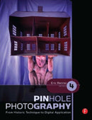 Pinhole Photography : From Historic Technique to Digital Application-9780240810478