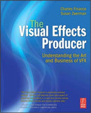 The Visual Effects Producer : Understanding the Art and Business of VFX-9780240812632