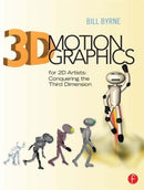 3D Motion Graphics for 2D Artists : Conquering the Third Dimension-9780240815336