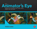 The Animator's Eye : Composition and Design for Better Animation-9780240817248