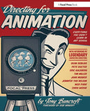 Directing for Animation : Everything You Didn't Learn in Art School-9780240818023