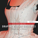 Draping Period Costumes: Classical Greek to Victorian-9780240821337