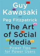 The Art of Social Media : Power Tips for Power Users-9780241199473