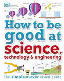 How to Be Good at Science, Technology, and Engineering