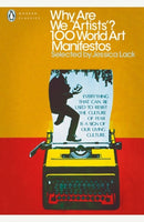 Why Are We 'Artists'? : 100 World Art Manifestos-9780241236314