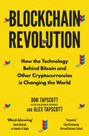 Blockchain Revolution : How the Technology Behind Bitcoin and Other Cryptocurrencies is Changing the World-9780241237861