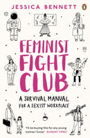 Feminist Fight Club : A Survival Manual For a Sexist Workplace-9780241244845