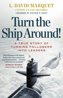 Turn The Ship Around! : A True Story of Turning Followers into Leaders-9780241250945