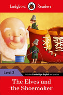 The Elves and the Shoemaker: Ladybird Readers Level 3