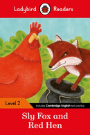 Sly Fox and Red Hen: Ladybird Readers Level 2
