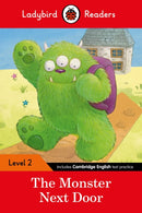 The Monster Next Door: Ladybird Readers Level 2